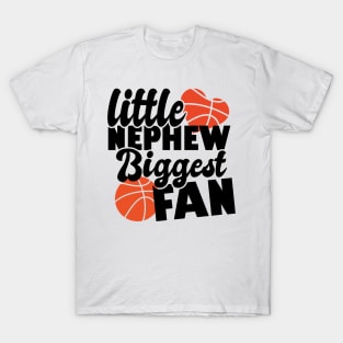 little nephew biggest fan - basketball lover T-Shirt
